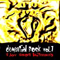 COMPILATION DEMENTIAL ROCK VOL.1