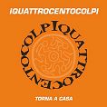 Iquattrocentocolpi - Torna a casa